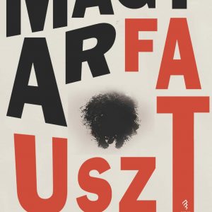Balazs Attila Magyarfauszt