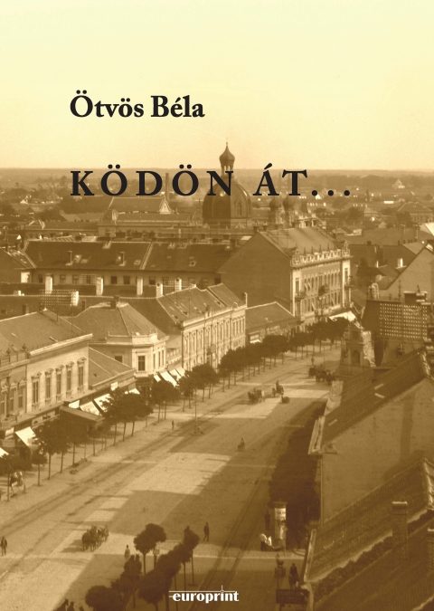 Ötvös Béla: Ködön át…